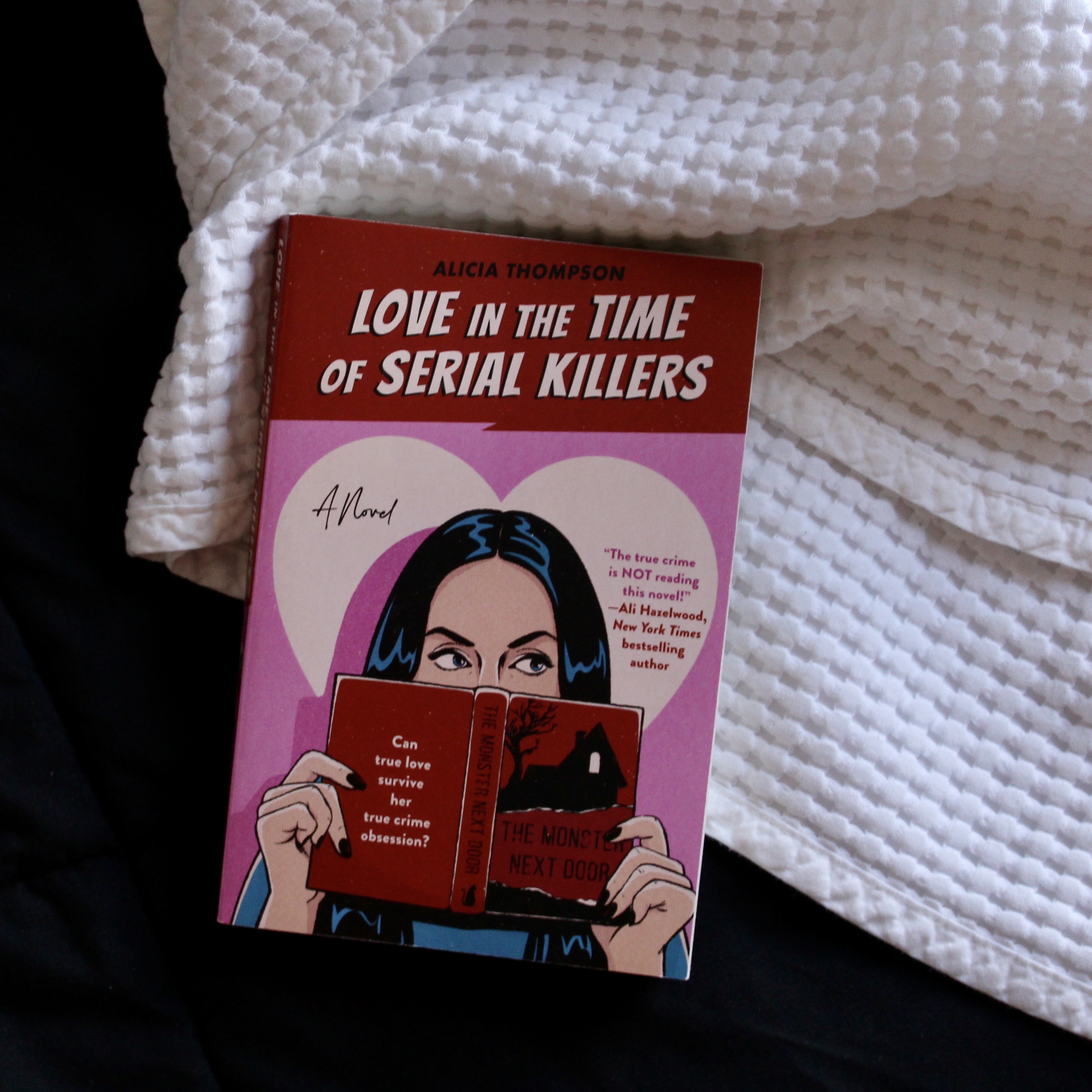 Love in the Time of Serial Killers – Alicia Thompson