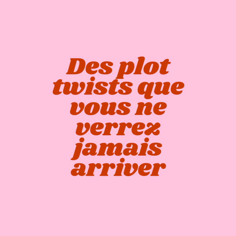 Des plot twists hallucinants que vous ne devinerez jamais